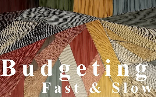 Collaboration Means Budgeting Fast & Slow