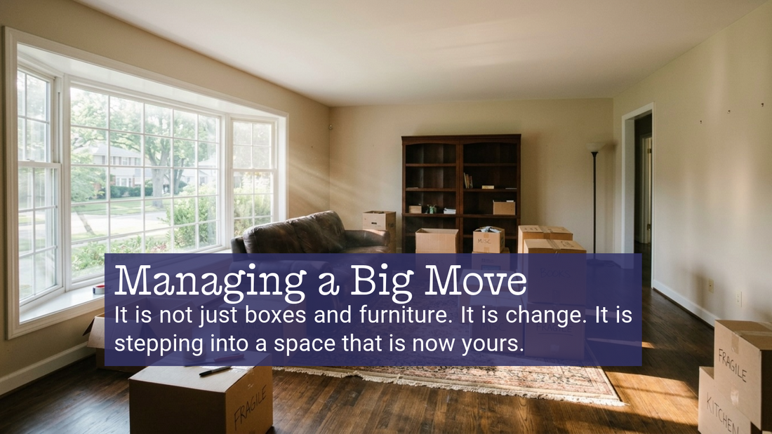 Managing a Big Move: A Logistical Guide to Getting In Without Losing Your Mind